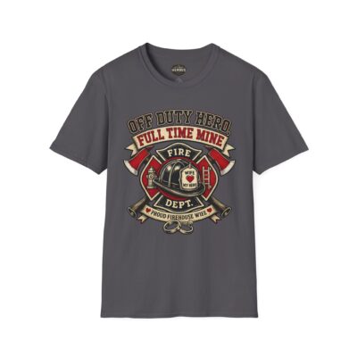 "Off Duty Hero, Full Time Mine" Firefighter Wife Graphic Tee