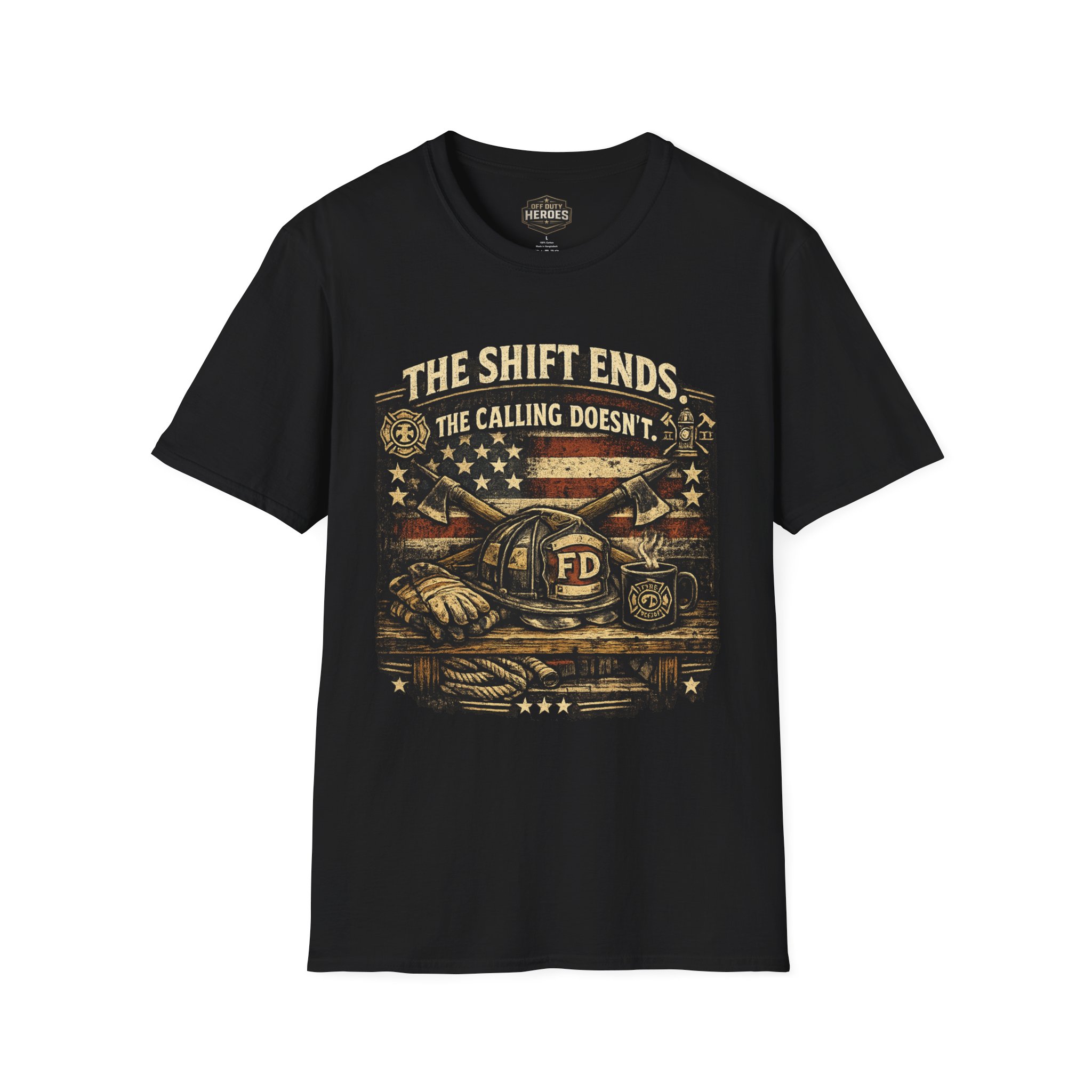 Firefighter T-Shirt — “The Shift Ends. The Calling Doesn’t.” Patriotic Fire Dept. Tee