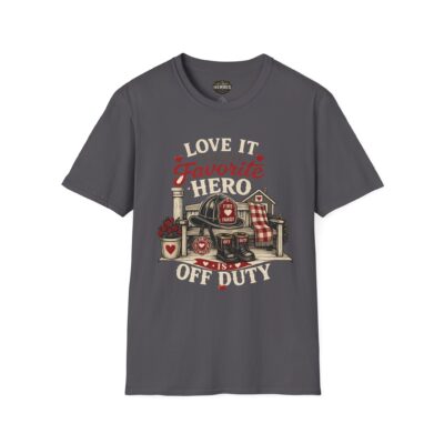 "Love It When My Favorite Hero Is Off Duty" Firefighter Wife T Shirt