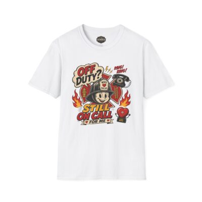 Alternative view of Off Duty? Still On Call, Firefighter Wife T-Shirt