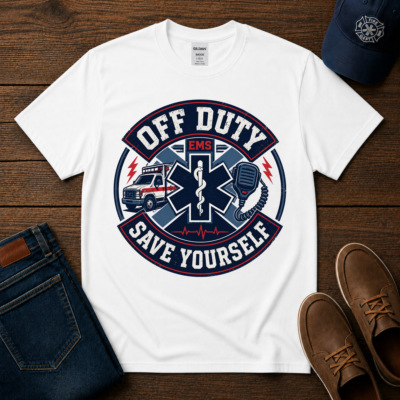 Alternative view of Off Duty EMS T-Shirt — "Off Duty Save Yourself" Paramedic Tee